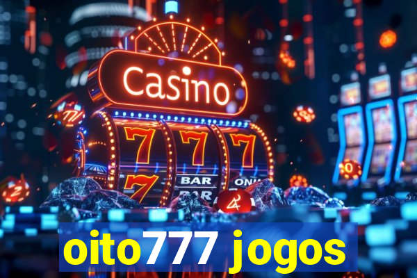 oito777 jogos